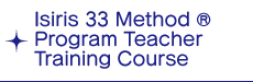 Isiris 33 Method (R) Program Teacher Training Course
