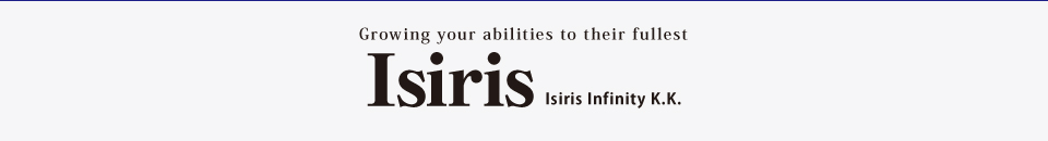 Growing your abilities to their fullest Isiris Infinity K.K.